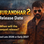 Dhurandhar 2 Release Date: What We Know So Far About the Upcoming Sequel