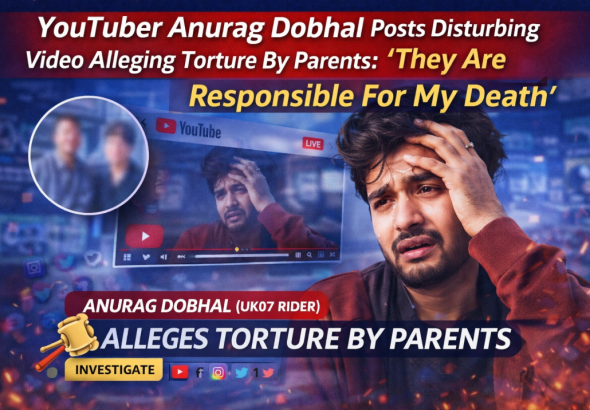 YouTuber Anurag Dobhal Posts Disturbing Video Alleging Torture by Parents: ‘They Are Responsible for My Death’